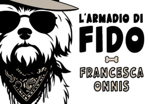 Arriva L’Armadio di Fido, il podcast che racconta l’amore per i cani ed il loro abbigliamento